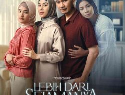 Film Lebih Dari Selamanya: Istri yang Tak Rela Suami Menikah Lagi