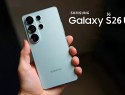 Cek Keunggulan Samsung Galaxy S26 Ultra, Ini Alasan Mengapa Harus Miliki Flagship Ini