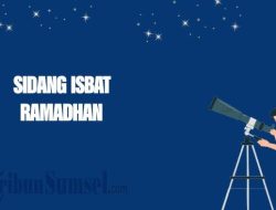 Kapan Sidang Isbat Penentuan 1 Ramadan 1447 H? Lihat Jadwal dan Lokasinya